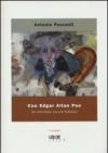 Con Edgar Allan Poe. Su venticinque racconti fantastici. Ediz. illustrata