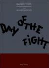 Day of the fight. Ediz. italiana
