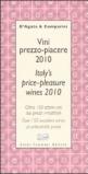 Vini prezzo-piacere 2010. Ediz. italiana e inglese