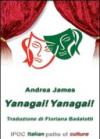 Yanagai! Yanagai!