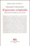 Il peccato originale. Chi è l'uomo? Quale la sua storia?