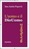 L' uomo e il Diouomo. Introduzione al cristianesimo