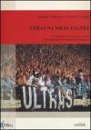 C'era una volta l'ultrà