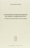 Il rapporto di presupposizione nel diritto amministrativo. Contributo allo studio della funzione complessa