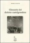 Glossario del dialetto castelgrandese