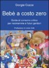 Bebè a costo zero (Il bambino naturale)