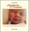 Quaderno del neonato. La storia dei miei primi due anni di vita (Il)