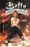 Un paletto nel cuore. Buffy the vampire slayer