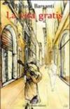 La vita gratis