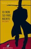 Io non so fare niente