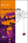 Il Ragno sotto il soffitto