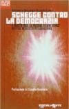 Schegge contro la democrazia. 2 agosto 1980: le ragioni di una strage nei più recenti atti giudiziari