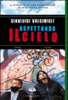 Aspettando il cielo