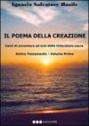 Il poema della creazione. Canti di avventura ed eroi della letteratura sacra. Antico Testamento. 1.