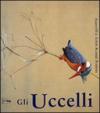 Gli uccelli. Acquerelli di Louis Agassiz Fuertes