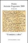 Frontiere e oltre. Premio Antonio Fogazzaro 2009
