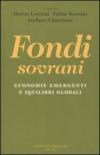 Fondi sovrani. Economie emergenti e squilibri globali