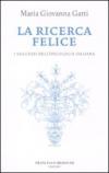 La ricerca felice. I successi dell'oncologia italiana