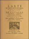 L'arte di ben conoscere, e distinguere le qualità de' cavalli... (rist. anast. Venezia, 1700)