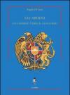 Gli armeni. Un cammino verso il genocidio