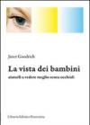 La vista dei bambini. Aiutarli a vedere meglio senza occhiali