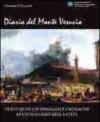 Diario del monte Vesuvio. Venti secoli di immagini e cronache di un vulcano nella città. Ediz. illustrata