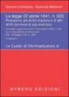 La Legge 22 aprile 1941 n. 633. Protezione del diritto d'autore e di altri diritti connessi al suo esercizio. Annotata e aggiornata alla L. 24 novembre 2006, n. 286