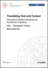 Translating text and context traslation studies and systemic functional linguistics. 1.Translation theory