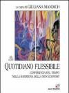 Quotidiano flessibile. L'esperienza del tempo nella Sardegna della new economy