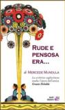 Rude e pensosa era. La scrittrice cagliaritana studia l'opera dell'amica Grazia Deledda