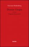 Dossier utopia ovvero l'inganno democratico