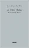 Lo spirito liberale. A cosa serve la filosofia