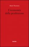 L'economia della proibizione