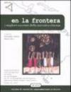 En la frontera. I migliori racconti della letteratura chicana