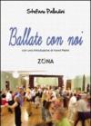 Ballate con noi
