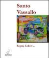 Santo Vassallo. Segni e colori