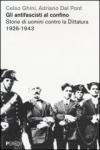 Gli antifascisti al confino. Storie di uomini contro la dittatura 1926-1943