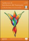Audiocorso di introduzione alla naturopatia. La filosofia olistica e le nuove ricerche. Con CD Audio