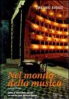Nel mondo della musica. Corso di storia della musica. Per i Licei musicali. Con CD Audio. Con CD-ROM