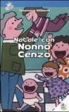 Natale con nonno Cenzo