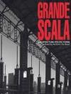 Great scala, architecture, politic and form