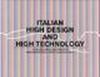 Italian, high design & high technology. Catalogo della presenza italiana di architettura all'Expo di Shanghai. Ediz. multilingue