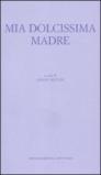 Mia dolcissima madre