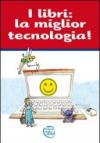 I libri. La miglior tecnologia