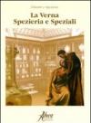 La Verna. Spezieria e speziali
