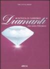 Diamanti. Piccola guida a pietre, montature e gioielli