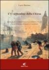 L'11 settembre della Chiesa intrighi, brogli e crimini per l'annessione di Umbria e Marche. L'assedio di Ancona e la battaglia di Castelfidardo