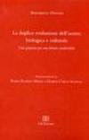 La duplice evoluzione dell'uomo: biologica e culturale. Una proposta per una lettura condivisibile: 57