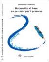 Matematica di base. Un percorso per il precorso