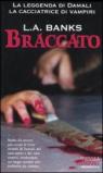 Braccato. La leggenda di Damali, la cacciatrice di vampiri